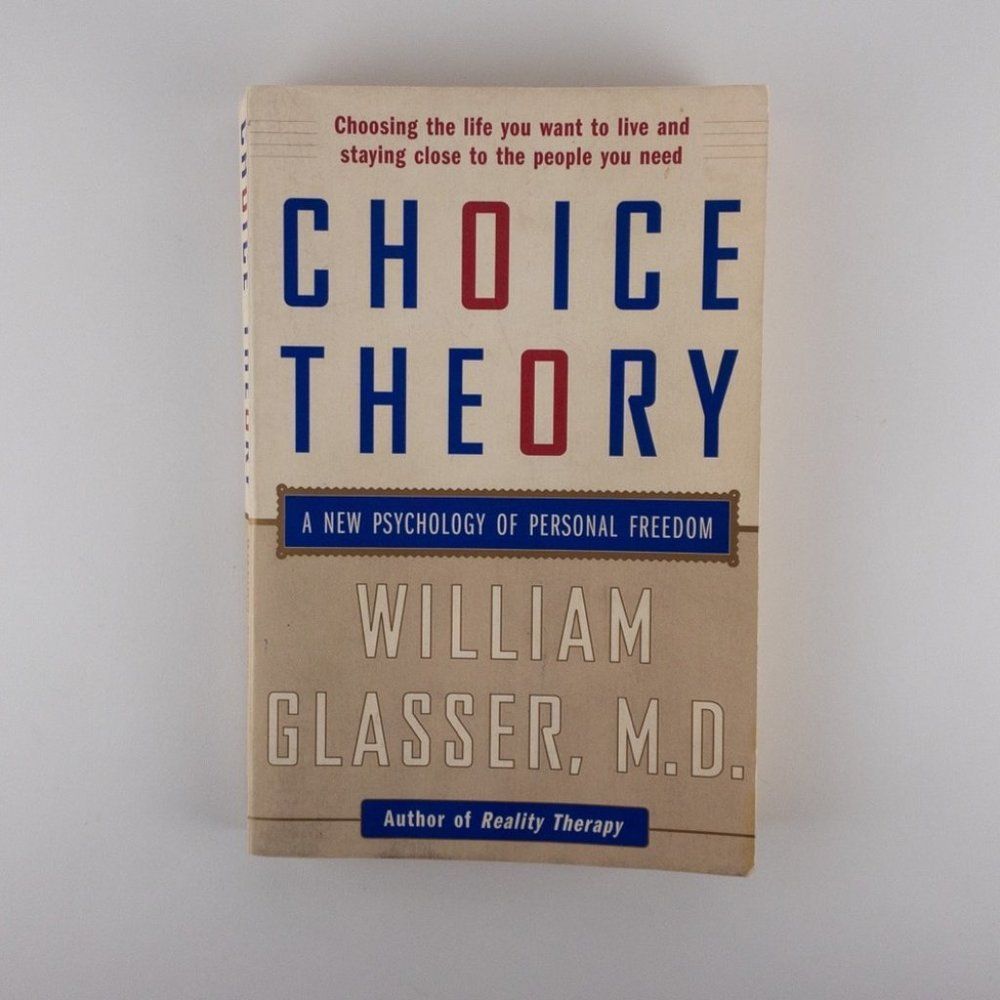 2/$25 - Choice Theory by William Glasser